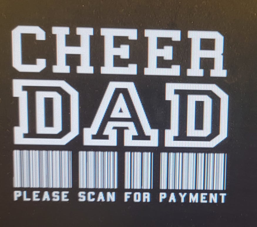 Dad Tee's - CFO - Cheer Funding Officer; Cheer Dad Duties; Cheer Dad - Scan for Payment
